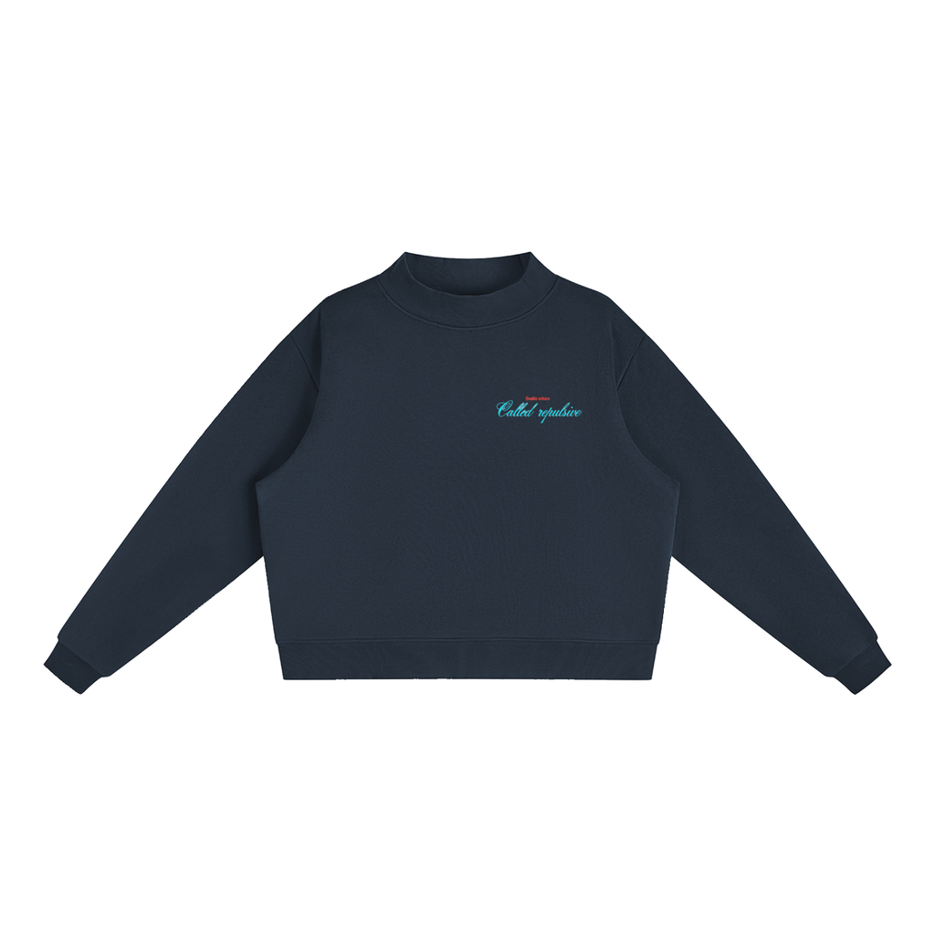 Smile when called repulsive crewneck